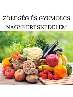 ZÖLDSÉG ÉS GYÜMÖLCS